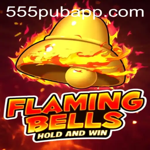Flaming Bells: A Modern Spin on Classic Fun at 555pub
