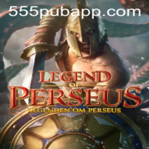 The Legend of Perseus: A Mythological Adventure Awaits in 555pub's New Release