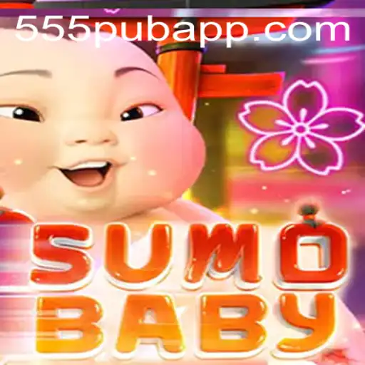 Exploring SumoBaby: A Unique Gaming Experience with 555pub
